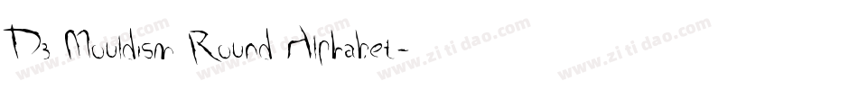 D3 Mouldism Round Alphabet字体转换